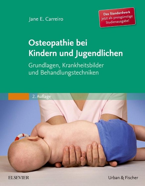 Osteopathie bei Kindern und Jugendlichen Studienausgabe - Jane Carreiro