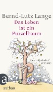 Cover-Bild zum Titel 'Das Leben ist ein Purzelbaum' von 'Bernd-Lutz Lange'