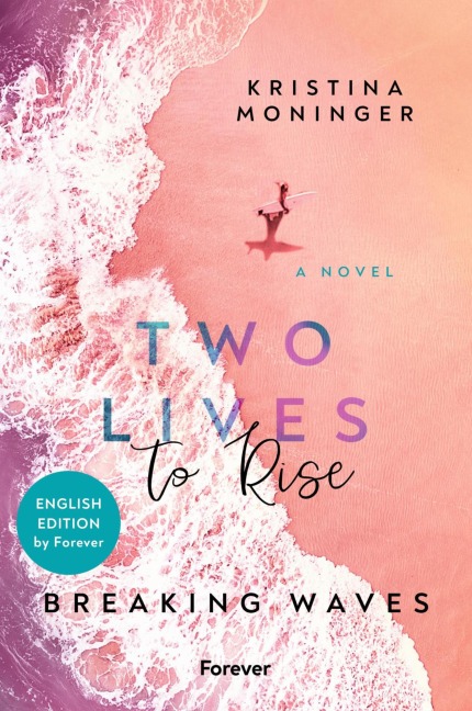 Two Lives to Rise: English Edition - Kristina Moninger