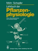 Cover-Bild zum Titel 'Lehrbuch der Pflanzenphysiologie' von 'Hans Mohr, Peter Schopfer'