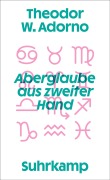 Cover-Bild zum Titel 'Aberglaube aus zweiter Hand' von 'Theodor W. Adorno'