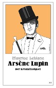 Cover-Bild zum Titel 'Arsène Lupin - Der Kristallstöpsel' von 'Maurice Leblanc'