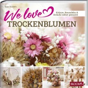 Cover-Bild zum Titel 'We love Trockenblumen' von 'Team BLOOM's'