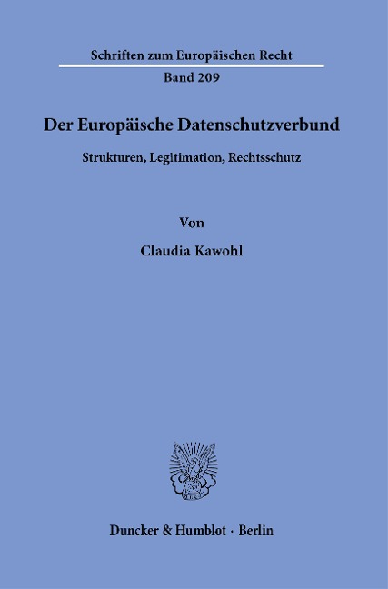 Der Europäische Datenschutzverbund. - Claudia Kawohl