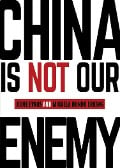 China Is Not Our Enemy - Jodie Evans, Mikaela Nhondo Erskog