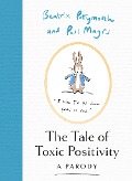 Cover-Bild zum Titel 'The Tale of Toxic Positivity' von 'Beatrix Pottymouth, Paul Magrs'