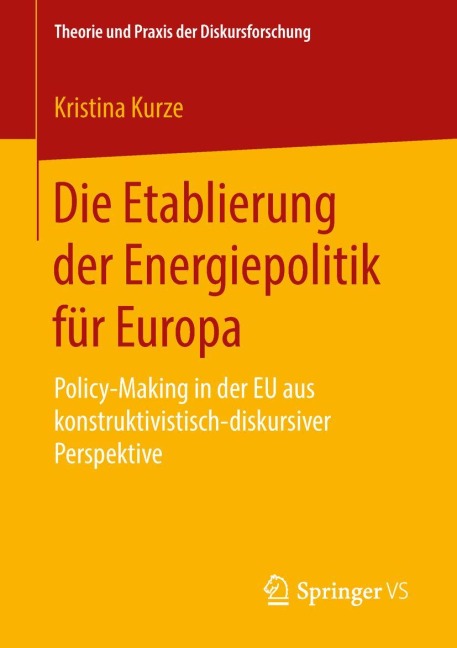 Die Etablierung der Energiepolitik für Europa - Kristina Kurze