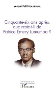 Cover-Bild zum Titel 'Cinquante-six ans après, que reste-t-il de Patrice Emery Lumumba ?' von 'Ngalikpima'