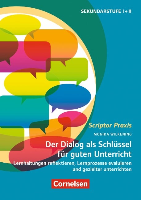 Scriptor Praxis: Der Dialog als Schlüssel für guten Unterricht - Monika Wilkening