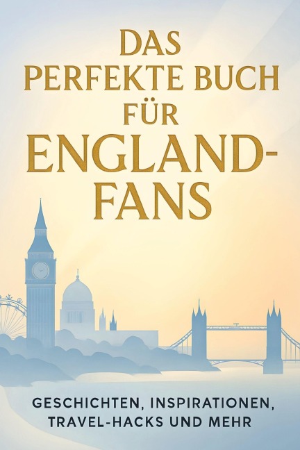 Das perfekte Buch für England-Fans - Oliver Schröder