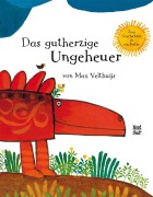 Cover-Bild zum Titel 'Das gutherzige Ungeheuer' von 'Max Velthuijs'