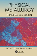 Cover-Bild zum Titel 'Physical Metallurgy' von 'Gregory N. Haidemenopoulos'