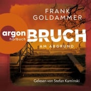 Cover-Bild zum Titel 'Bruch: Am Abgrund' von 'Frank Goldammer'