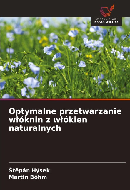 Optymalne przetwarzanie w¿óknin z w¿ókien naturalnych - ¿T¿Pán Hýsek, Martin Böhm