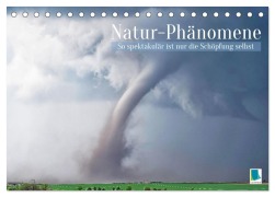 Cover-Bild zum Titel 'Natur-Phänomene: So spektakulär ist nur die Schöpfung selbst (Tischkalender 2026 DIN A5 quer), CALVENDO Monatskalender' von 'Calvendo Calvendo'