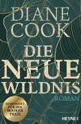 Cover-Bild zum Titel 'Die neue Wildnis' von 'Diane Cook'