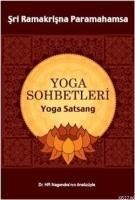 Yoga Sohbetleri - Sri Ramakrisna Paramahamsa
