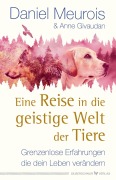 Cover-Bild zum Titel 'Eine Reise in die geistige Welt der Tiere' von 'Daniel Meurois, Anne Givaudan'