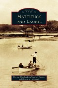 Cover-Bild zum Titel 'Mattituck and Laurel' von 'Norman Wamback, Jeffrey M. Walden, Gerard M. Matovcik'