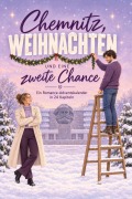 Cover-Bild zum Titel 'Chemnitz, Weihnachten und eine zweite Chance' von 'Zoe Koch'