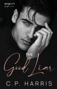 Cover-Bild zum Titel 'The Good Liar (Infidelity #1)' von 'C P Harris'