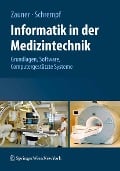 Cover-Bild zum Titel 'Informatik in der Medizintechnik' von 'Martin Zauner, Andreas Schrempf'