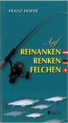 Cover-Bild zum Titel 'Auf Reinanken, Renken, Felchen' von 'Franz Hofer'
