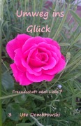 Cover-Bild zum Titel 'Umweg ins Glück' von 'Ute Dombrowski'