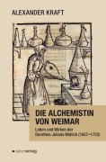 Cover-Bild zum Titel 'Die Alchemistin von Weimar' von 'Alexander Kraft'