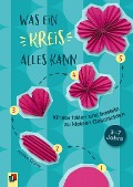 Cover-Bild zum Titel 'Was ein Kreis alles kann' von 'Andrea Graner'