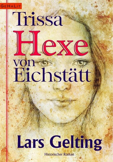 Trissa, Hexe von Eichstätt - Lars Gelting