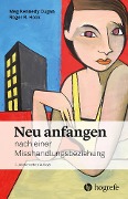 Cover-Bild zum Titel 'Neu anfangen' von 'Meg Kennedy Dugan, Roger R. Hock'