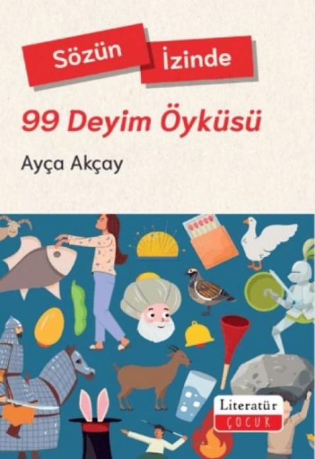 99 Deyim Öyküsü - Ayca Akcay