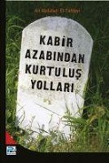 Cover-Bild zum Titel 'Kabir Azabindan Kurtulus Yollari' von 'Ali Abdulal Et-Tahtavi'