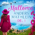 Cover-Bild zum Titel 'Mallorca del 1' von 'Anders Mathlein'