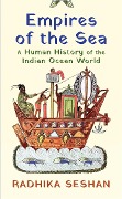 Cover-Bild zum Titel 'Empires Of The Sea' von 'Radhika Seshan'