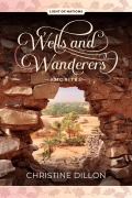 Cover-Bild zum Titel 'Wells and Wanderers - Amorites' von 'Christine Dillon'