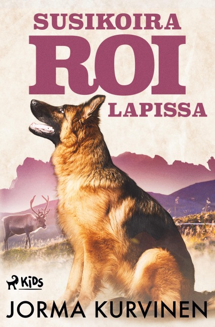 Susikoira Roi Lapissa - Jorma Kurvinen