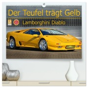 Cover-Bild zum Titel 'Der Teufel trägt Gelb - Lamborghini Diablo (hochwertiger Premium Wandkalender 2026 DIN A2 quer), Kunstdruck in Hochglanz' von 'Ingo Laue'