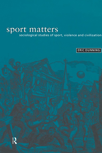 Sport Matters - Eric Dunning
