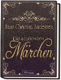Cover-Bild zum Titel 'Die schönsten Märchen Andersen' von 'Hans Christian Andersen'