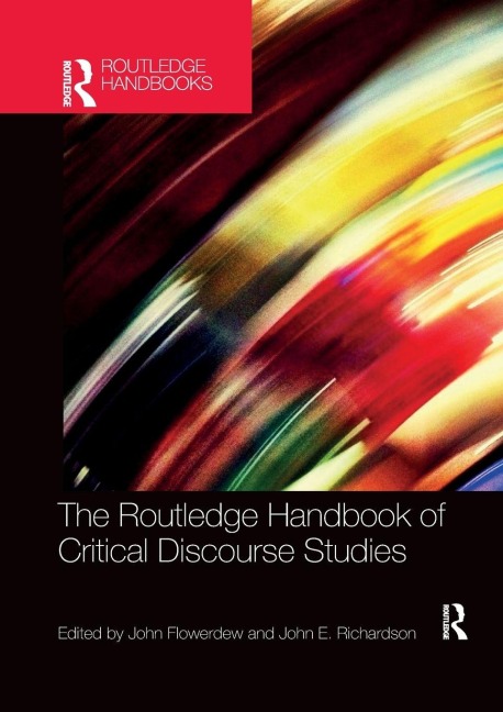 The Routledge Handbook of Critical Discourse Studies - 