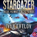 Cover-Bild zum Titel 'Stargazer: Neue Heimat ¿ Alte Feinde' von 'Ivan Ertlov'