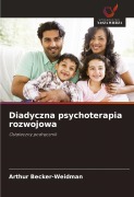 Cover-Bild zum Titel 'Diadyczna psychoterapia rozwojowa' von 'Arthur Becker-Weidman'