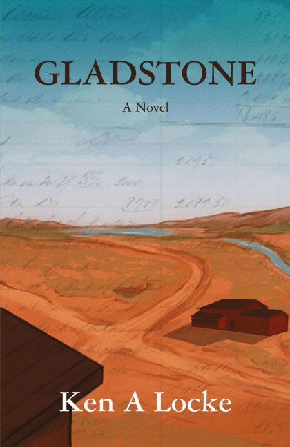 Gladstone: A Novel - Ken A Locke