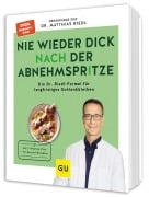 Cover-Bild zum Titel 'Nie wieder dick nach der Abnehmspritze' von 'Matthias Riedl'