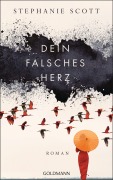 Cover-Bild zum Titel 'Dein falsches Herz' von 'Stephanie Scott'