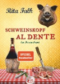 Cover-Bild zum Titel 'Schweinskopf al dente' von 'Rita Falk'