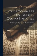 Cover-Bild zum Titel 'Etude Comparée Des Langues Ougro-Finnoises: 1Ère Partie' von 'Charles Eugène Ujf de de Mezö-Kövesd'
