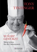 Cover-Bild zum Titel 'Scharf gewürzt' von 'Tony Tintinger'